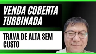 VENDA COBERTA TURBINADA | TRAVA DE ALTA COM CALLS