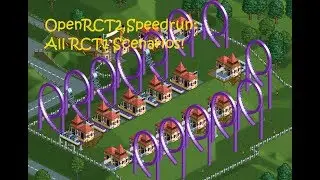 OpenRCT2 Speedrun - All RCT1 scenarios in 1:24:35