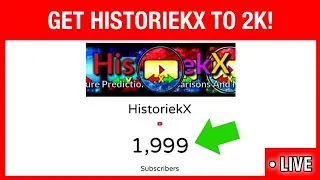 HistoriekX Hitting 2K Subscribers! | +120 Subs In 2 Hours (LIVE Sub Count)