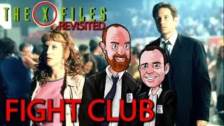 The X Files Revisited: X0720 - Fight Club episode review / commentary