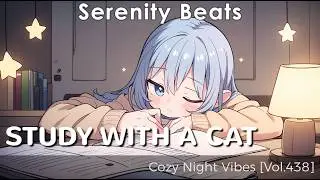 Mellow Study Lo-Fi with a Cat | Cozy Night Vibes [Vol.438]
