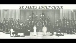 Rev. Charles Nicks & The St. James Adult Choir - What Shall I Render