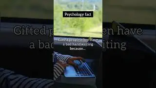 Gifted people often have a bad handwriting because... | psychology fact #shorts