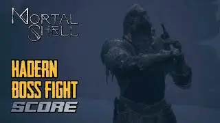 Mortal Shell - Hadern Boss Fight
