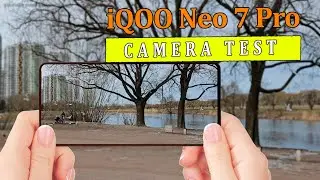 Vivo iQOO Neo 7 Pro - Camera Test / 4k 30fps, Stabilization, Ultrawide, Low-light