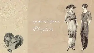 Carrie Marrie Harrie [1900s-1910s Playlist]