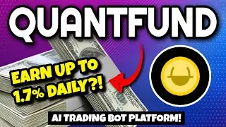 QUANTFUND Review (EARN UP TO 1.7% DAILY ROI!!) | Earn Passive Income From Quant Fund AI Trading Bot!