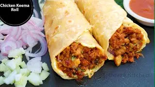 Chicken Keema Roll Recipe !! Egg and Spicy Chicken Keema Roll !! Qeema Paratha Roll Recipe