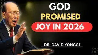 God Is About to Turn 2026 Into THIS Happiness | A Message of Joy, Peace & Overflow | David Yonggi