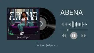 Samant D'legend - ABENA [Lyrics Video]