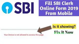 How to Apply SBI Clerk 2019 from Android Phone | Device Accessibility Issue Solution