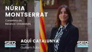 ENTREVISTA | N&uacute;ria Montserrat, consellera de Recerca i Universitats.