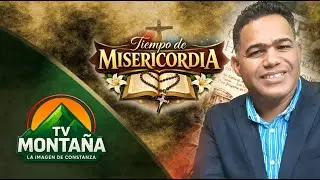 🔴 EN VIVO | TIEMPO DE MISERICORDIA