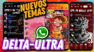 Temas Para WhatsApp delta ultra NUEVOS TEMAS DELTA 🚨