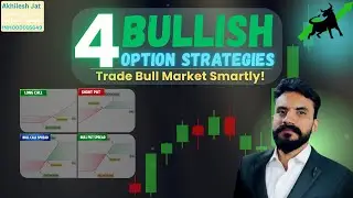 4 Bullish Option Strategies | Long Call, Short Put, Bull Call Spread, Bull Put Spread Explained