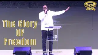 The Glory OF Freedom | Pastor Chauncey Brown | July 7, 2025