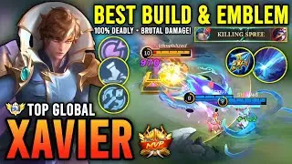 100% DEADLY!! XAVIER BEST BUILD & EMBLEM 2023 | TOP GLOBAL XAVIER GAMEPLAY - MOBILE LEGENDS
