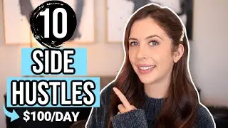10 Side Hustles That Make $100+ A Day (With No Startup Costs 2021)