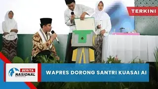 Berita Nasional Terkini | Wapres Dorong Santri Kuasai AI