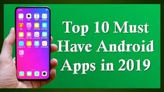 Top 10 Must Have Free Android Apps (2019) That Helps You in Your Daily Life (Urdu/Hindi)
