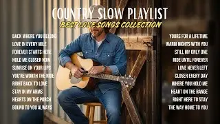 Best Country Love Songs 2026 | Heartfelt Country Romance
