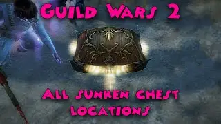 Guild Wars 2 - Sunken Chest Locations (Master Diver)