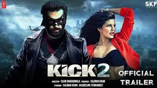 Kick 2 | Official Concept Trailer | Salman K | Randeep Hudda | Nawazuddin | Jacqueline | Upcoming