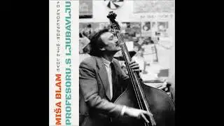 Мisa Blam-Profesoru, S Ljubavlju 12