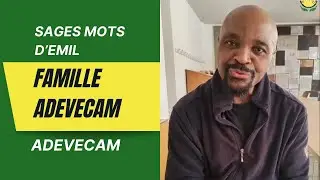 Sages mots d'Emil Abossolo-Mbo pour la famille Adevecam