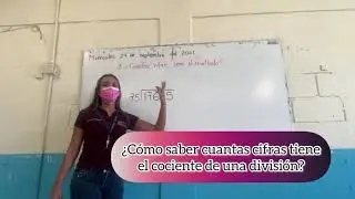 ¿Cómo saber cuántas cifras tiene el cociente de una división sin hacer la operación?