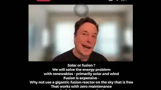 Elon Musk - Solar or Fusion ? We will solve the energy problem - Solar energy is abundant