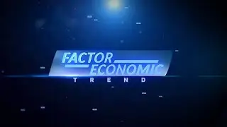 NEXT TV - FACTOR ECONOMIC TREND 7 AUGUST 17:30