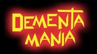 DEMENTAMANIA (Official Trailer)