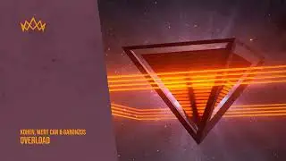 Kohen, Mert Can & Garonzos - Overload