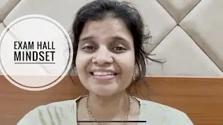 Exam hall mindset