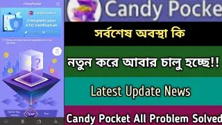 Candy Pocket Come Back Again 2023।Candy Pocket Binance List Soon।Candy Pocket Update News,Stb Tech