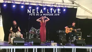 Nela Live - Fête de la musique 2018