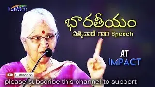 Bharatheeyam Satyavani Speech at IMPACT Warangal 2017