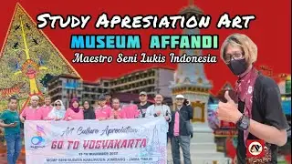 Museum AFFANDI / Study Apresiation Art / Maestro / Lukis Indonesia
