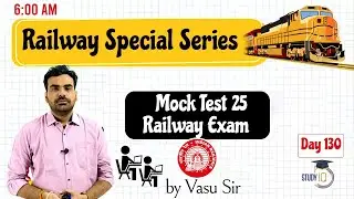 RRB NTPC Railways Exam / Group D / ALP 2021 - Mock Test 25 by Vasu Sir Day 130