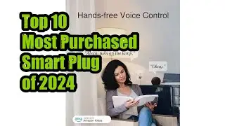 Top 10 Most Purchased Smart Plug of 2024