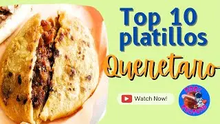 Top 10 platillos típicos  de  Querétaro | Que comer en querétaro
