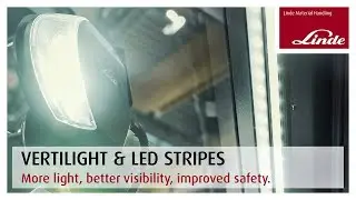 Linde Vertilight & LED Stripes &ndash; More light, more visibility, more safety, fewer accidents