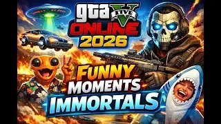 GTA 5 Online 2026 IMMORTALS ! (  Funny Moments Copilation)