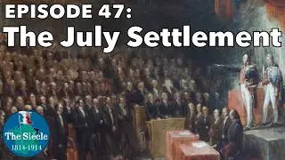 Episode 47: The July Settlement