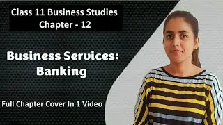 banking services| business services banking in hindi | business studies| class 11 full chapter|