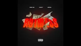 Yanky - Ruthless (Feat Simo GG X Repek)