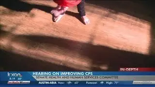 Hearing on improving Child Protective services in Texas