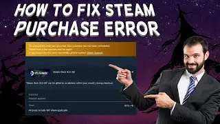 Как исправить ошибку покупки в Steam | Руководство (2024)