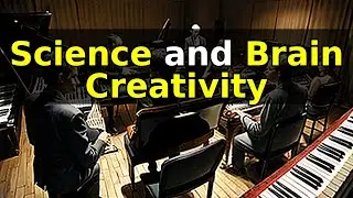 Science of Improvisation: How Creativity Works in the Brain